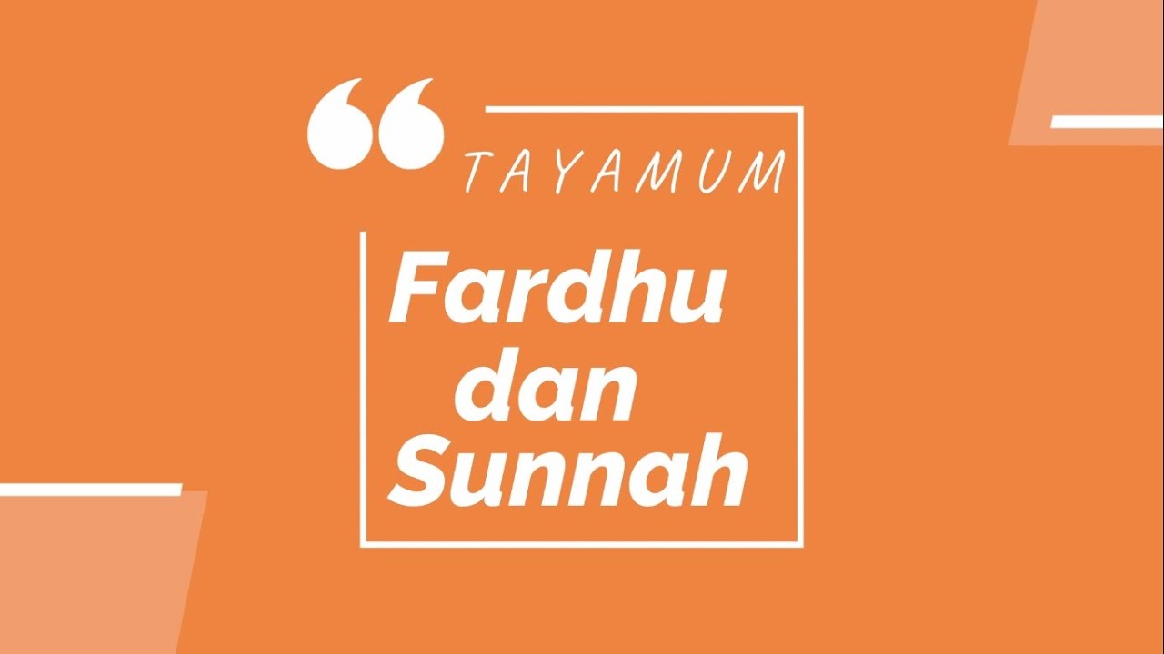 Fardhu Dan Sunnah Tayamum