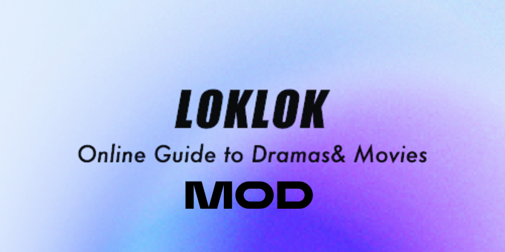 LokLok Mod APK
