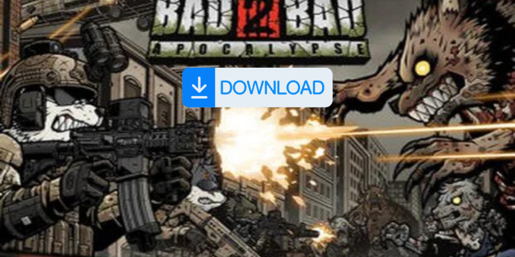 Bad 2 Bad Apocalypse Mod APK