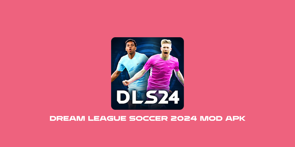 Dream League Soccer  Mod APK